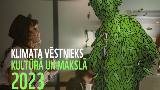 Pasaules Dabas Fonds izsludina konkursu “Klimata vēstnieks kultūrā un mākslā”