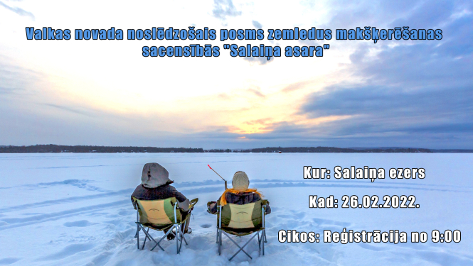 Sestdien Salaiņa ezerā norisināsies noslēdzošais zemledus makšķerēšanas sacensību tūres posms