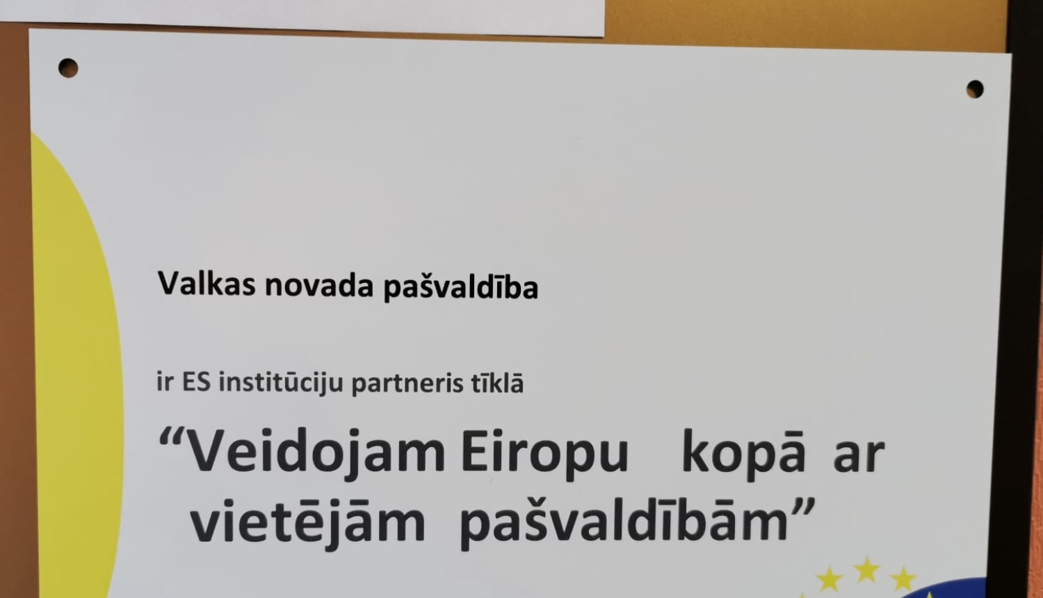 Valkas novada pašvaldība ir Eiropas Savienības institūciju partneris tīklā “Veidojam Eiropu kopā ar vietējām pašvaldībām”