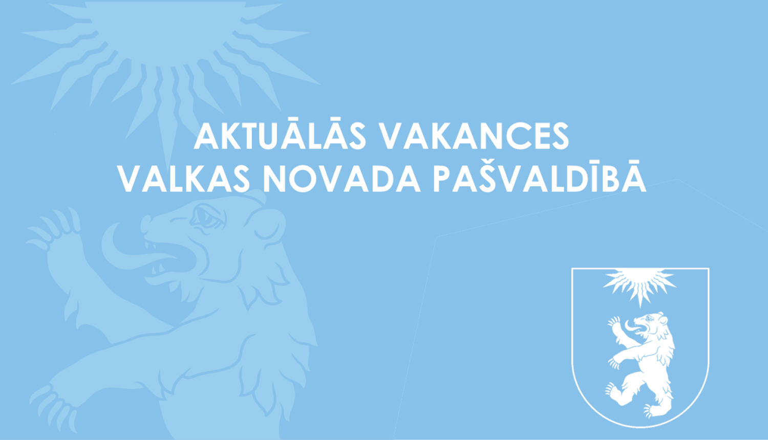 Vakances Valkas novada pašvaldībā