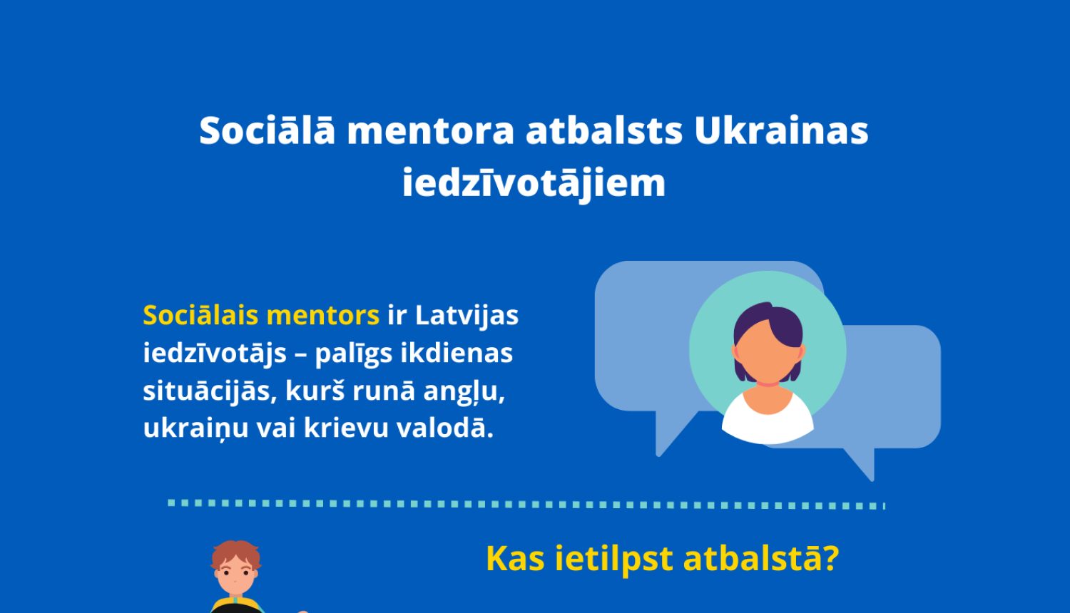 Sociālā mentora atbalsts ikdienas situāciju risināšanā Ukrainas civiliedzīvotājiem pieejams visā Latvijā (LV/UA/RU)