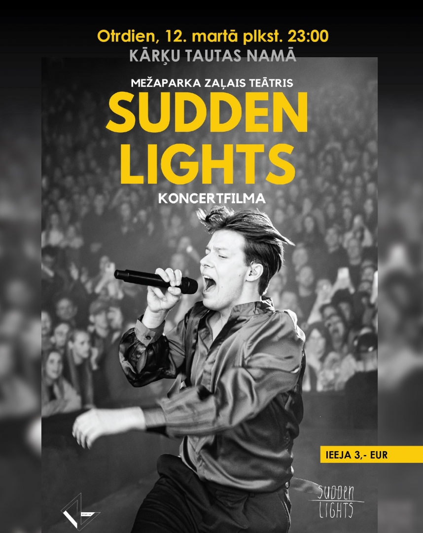 Melnbalta afiša ar grupas Sudden Lights dziedātāju uz skatuves ar mikrofonu. Fona redzemi klausītāji