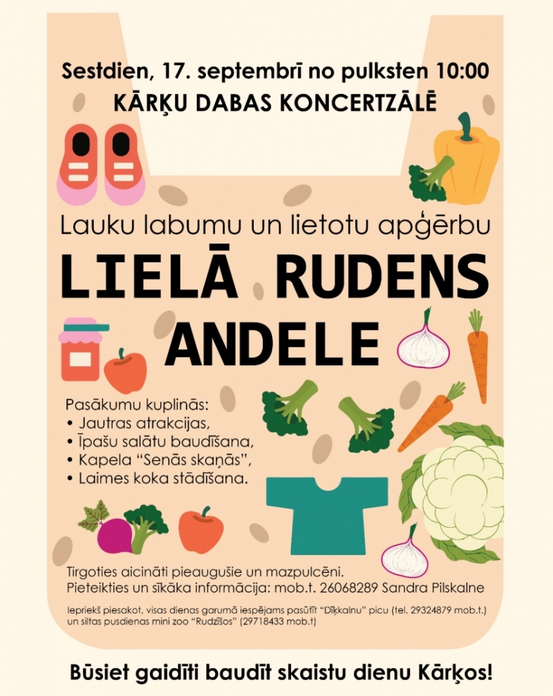 BŪSIET GAIDĪTI UZ LIELO RUDENS ANDELI KĀRĶOS!