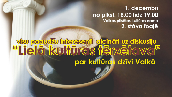 Aicina uz diskusiju par kultūras dzīvi Valkā