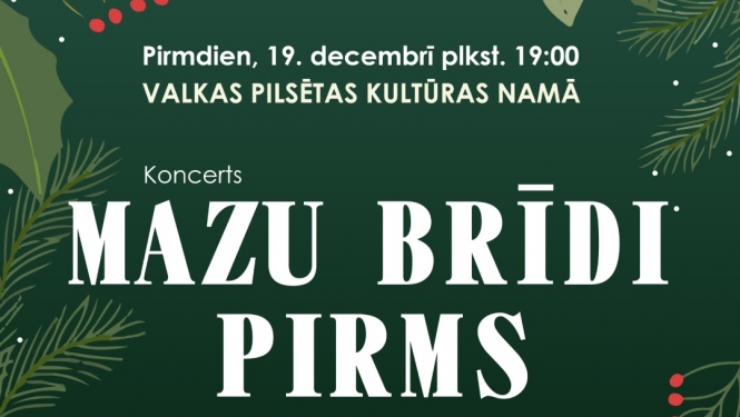 Valkas pilsētas kultūras namā 19. decembrī notiks koncerts "Mazu brīdi pirms"