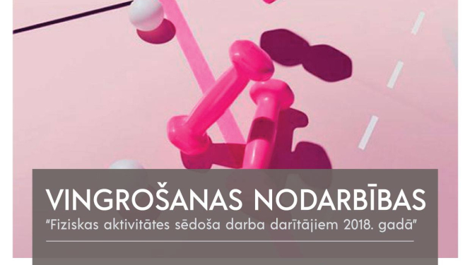 Fiziskas aktivitātes sēdoša darba darītājiem 2018.gadā