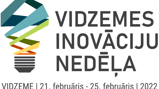 No 21. līdz 25. februārim notiks jau ceturtā Vidzemes inovāciju nedēļa; aicina pieteikt pasākumus