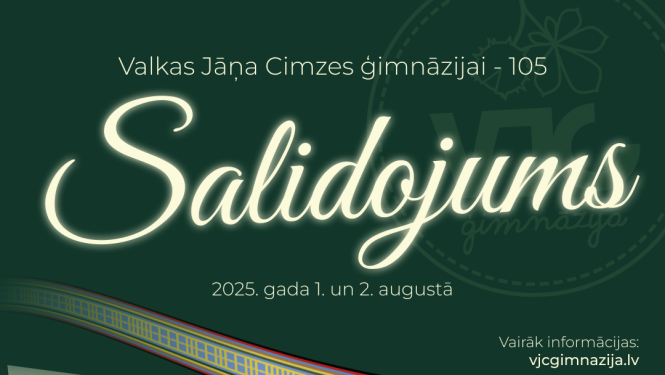 Tumši zaļa afiša ar pasākumiem un abām Valkas skolu ēkām