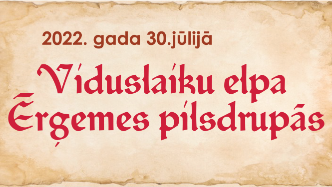 Viduslaiku elpa Ērģemes pilsdrupās