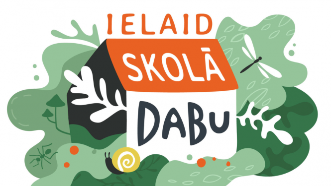 Aicina izglītības iestādes pieteikt idejas grantu konkursam “Ielaid skolā dabu”