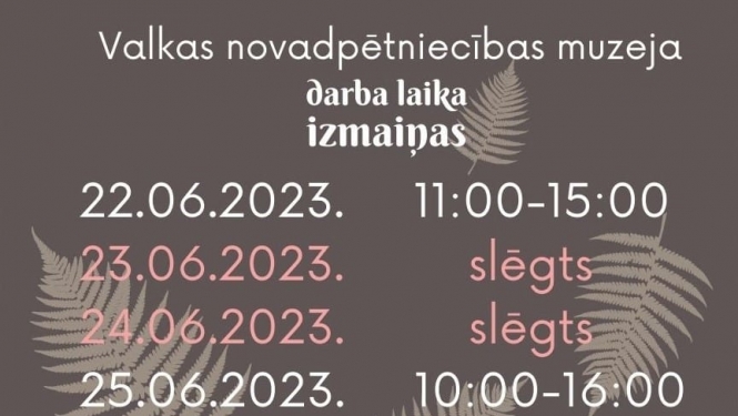 Muzeja darba laika izmaiņas svētkos