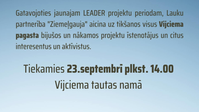 Lauku partnerība "Ziemeļgauja" aicina uz tikšanos Vijciemā