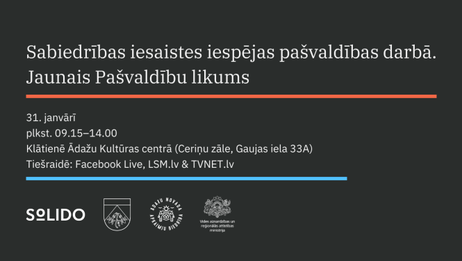 Eksperti un politiķi diskutēs par jauno Pašvaldību likumu un tā sniegtajām sabiedrības iesaistes iespējām pašvaldību darbā