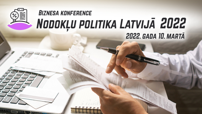 10. martā norisināsies tiešsaistes biznesa konference par nodokļu politiku Latvijā