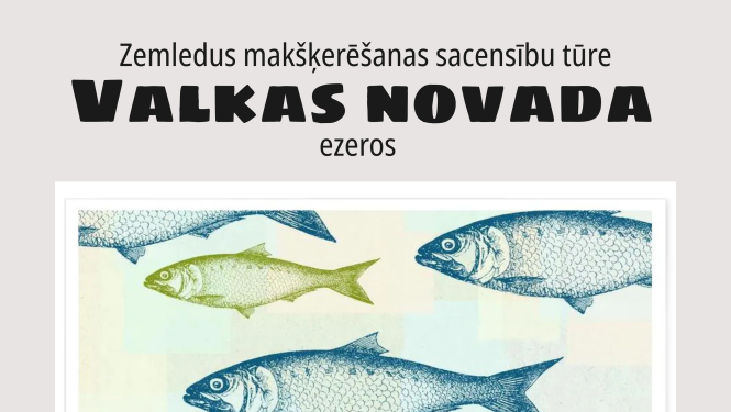 Zemledus makšķerēšanas sacensību tūre Valkas novada ezeros