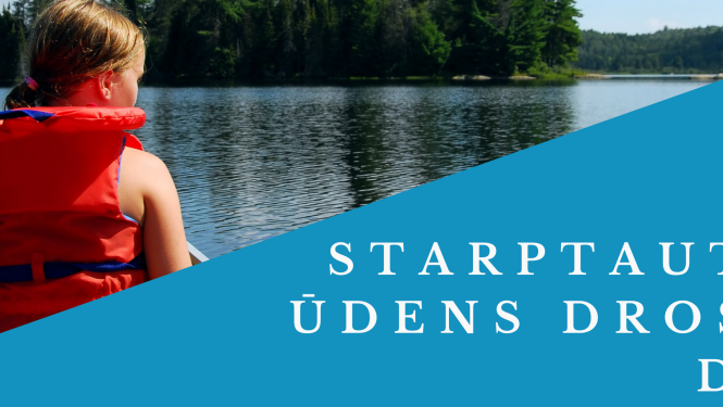 15. maijā tiek atzīmēta Starptautiskā ūdens drošības diena