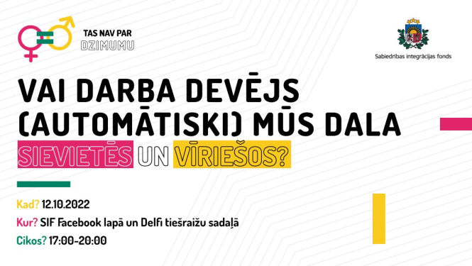 Diskusijas atvērtais jautājums: Vai darba devējs (automātiski) mūs dala sievietēs un vīriešos?