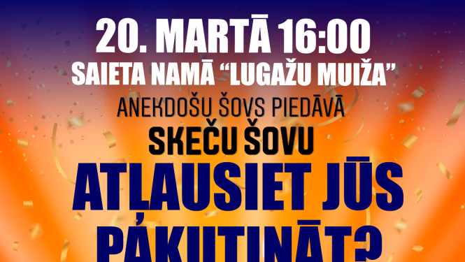 20. martā Lugažu muižā notiks skeču šovs “Atļausiet jūs pakutināt?”