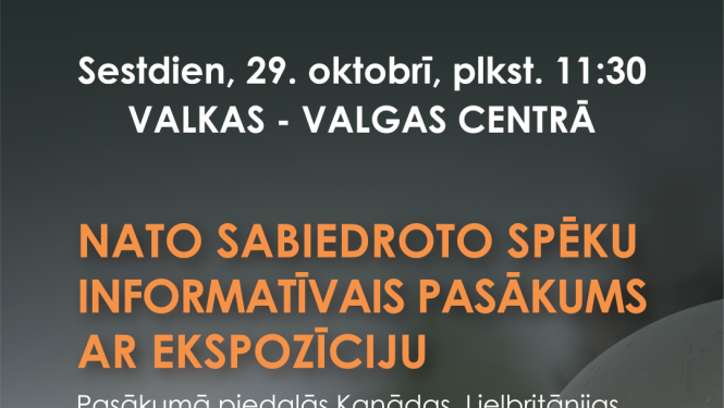 Sestdien Valkā/Valgā notiks NATO sabiedroto spēku informatīvais pasākums