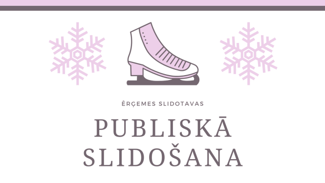 Ērģemes slidotavas publiskās slidošanas laiki