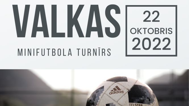 22. oktobrī notiks Valkas novada Minifutbola čempionāts