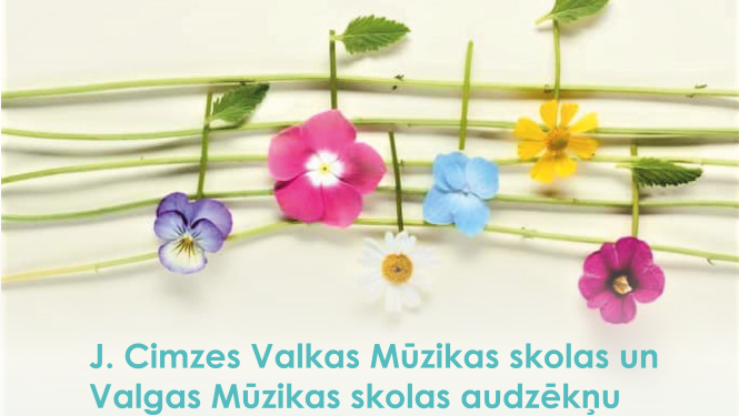 J.Cimzes Valkas Mūzikas skolas audzēkņu “Pavasara Koncerts”