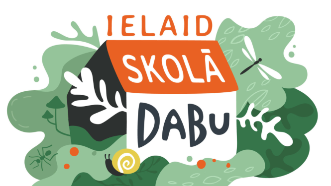 Aicina izglītības iestādes pieteikt idejas grantu konkursam “Ielaid skolā dabu”
