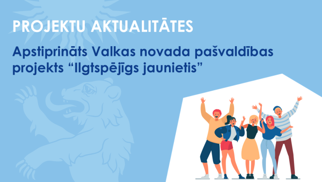 Zils baneris ar Valkas novada ģerboņa lāča siluetu un ilustrāciju ar jauniešiem