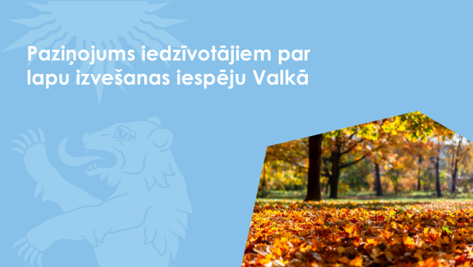 valkas novada pašvaldība informē par lapu savākšanu