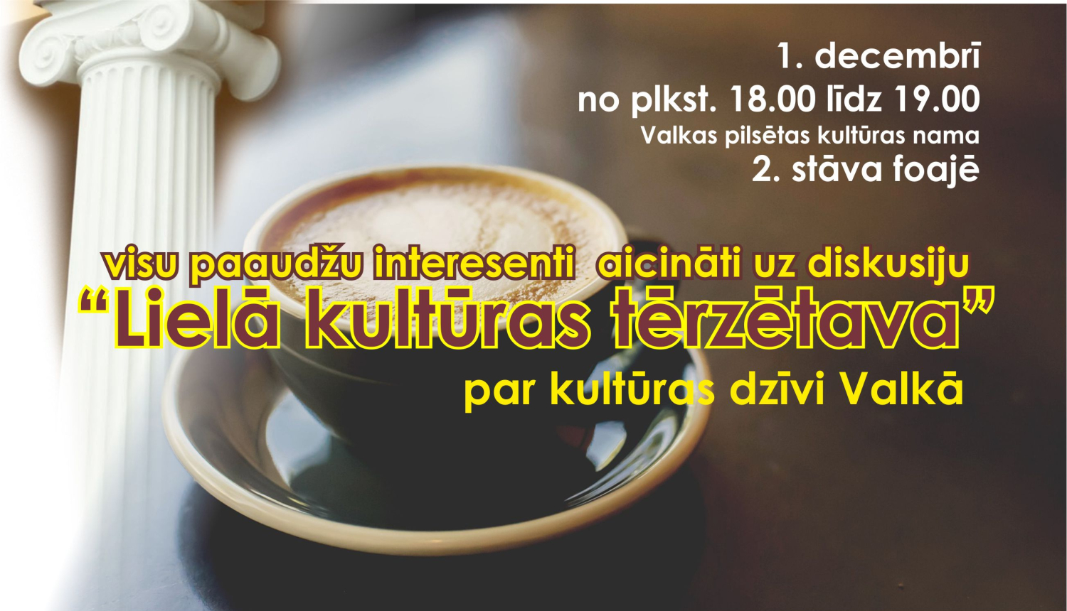 Aicina uz diskusiju par kultūras dzīvi Valkā