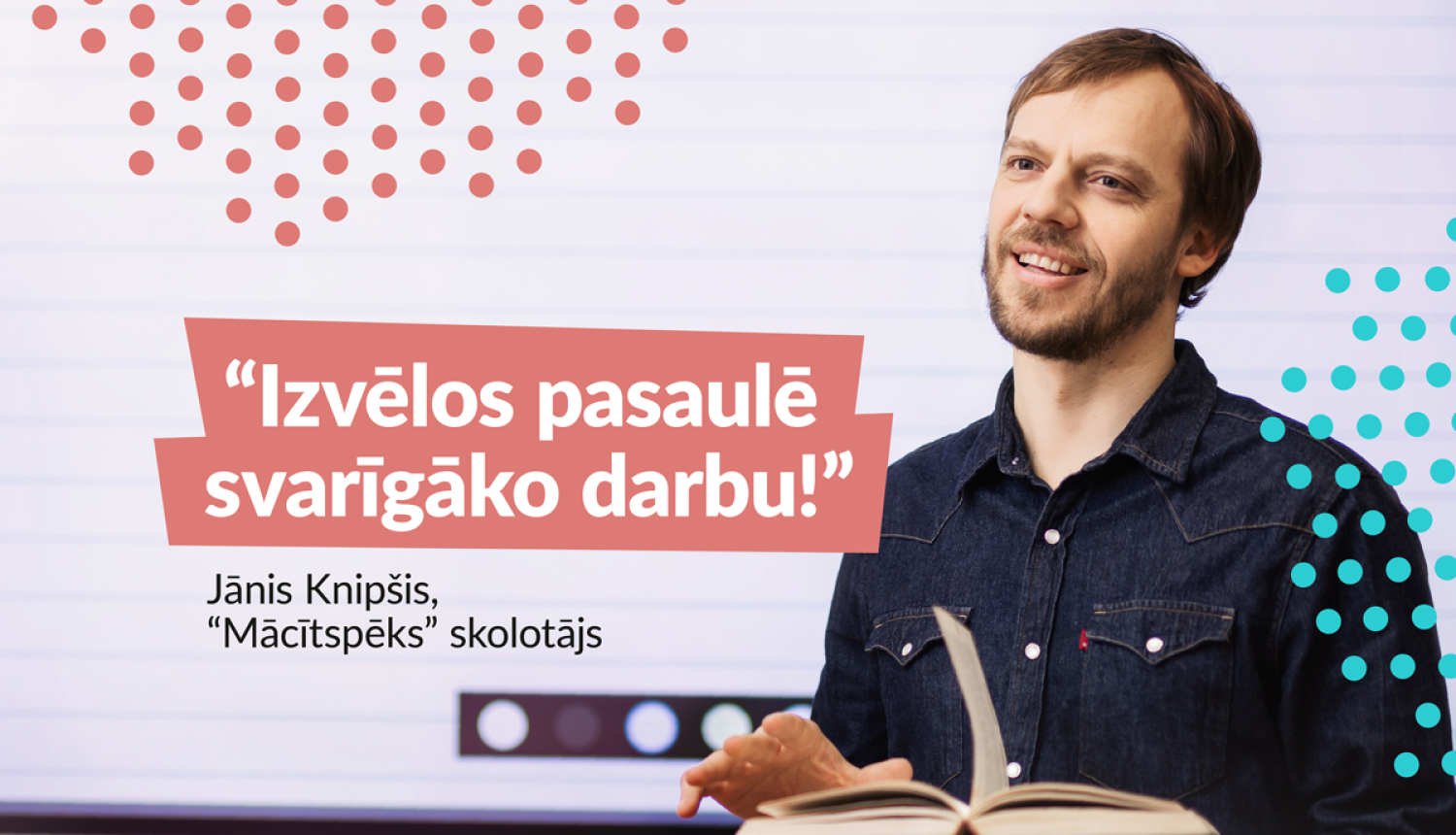 Profesionāļus ar augstāko izglītību aicina kļūt par “Mācītspēks” skolotājiem