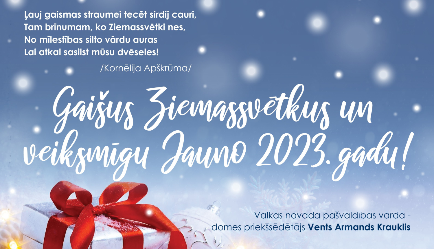 Gaišus un sirsnīgus svētkus!