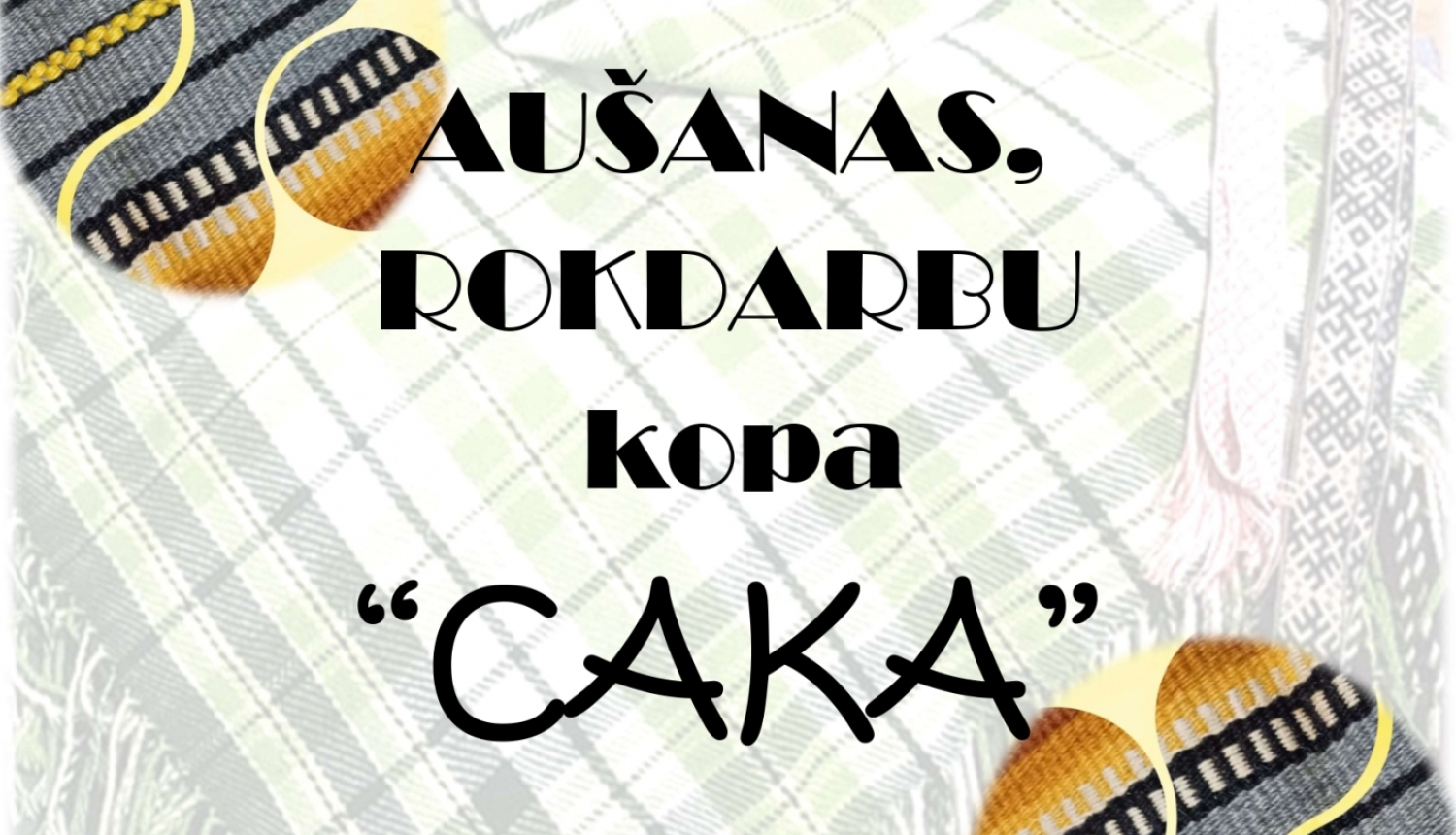 Aušanas rokdarbu kopa Cakas