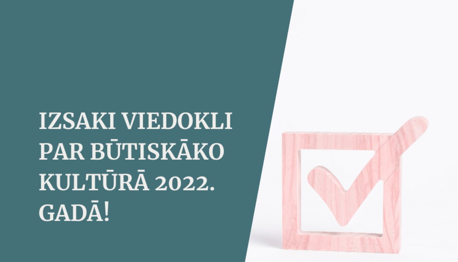 Sākas sabiedrības balsojums par Vidzemes kultūras prioritātēm 2022. gadā