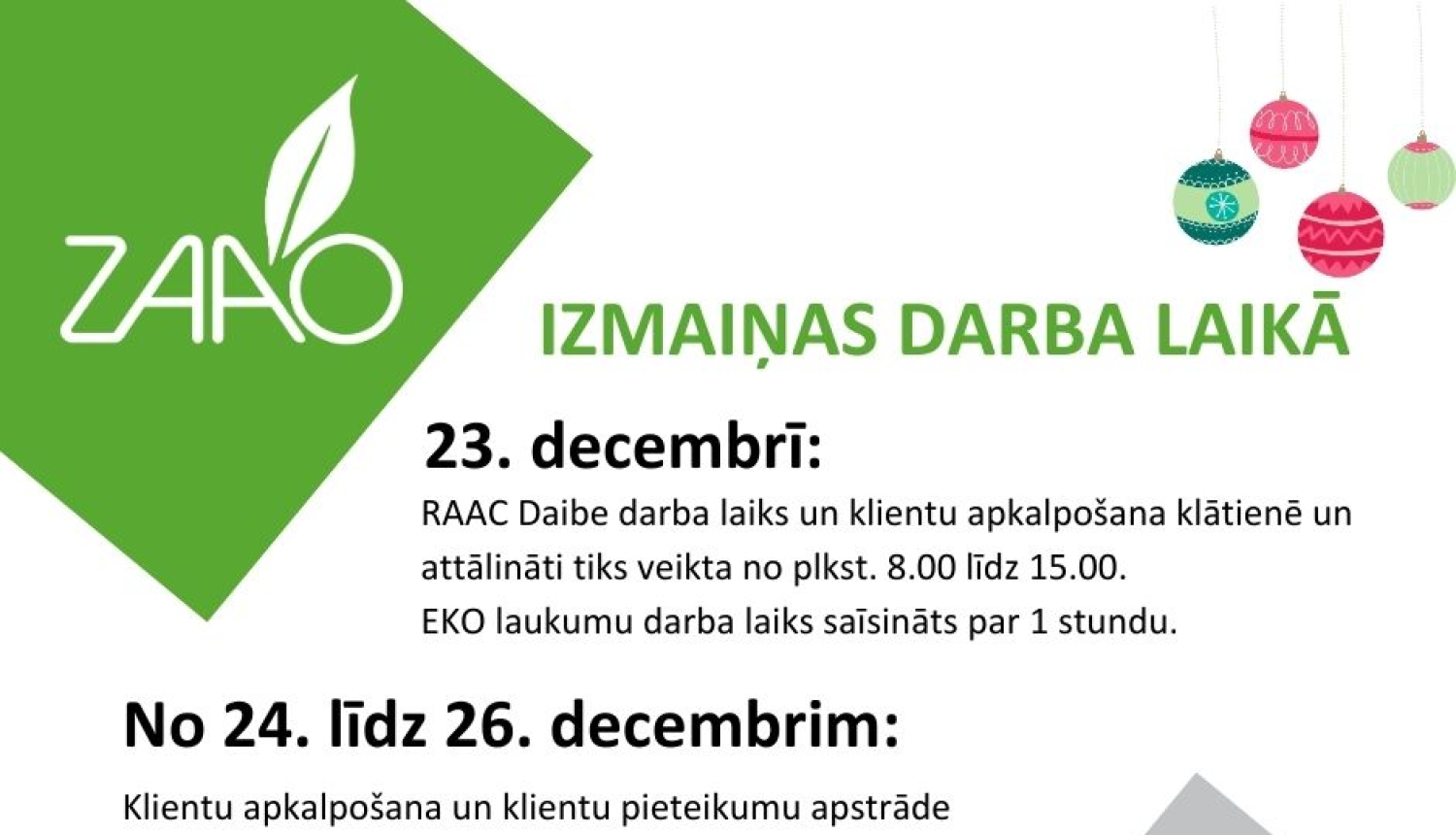 SIA “ZAAO” darba laika izmaiņas Ziemassvētku laikā