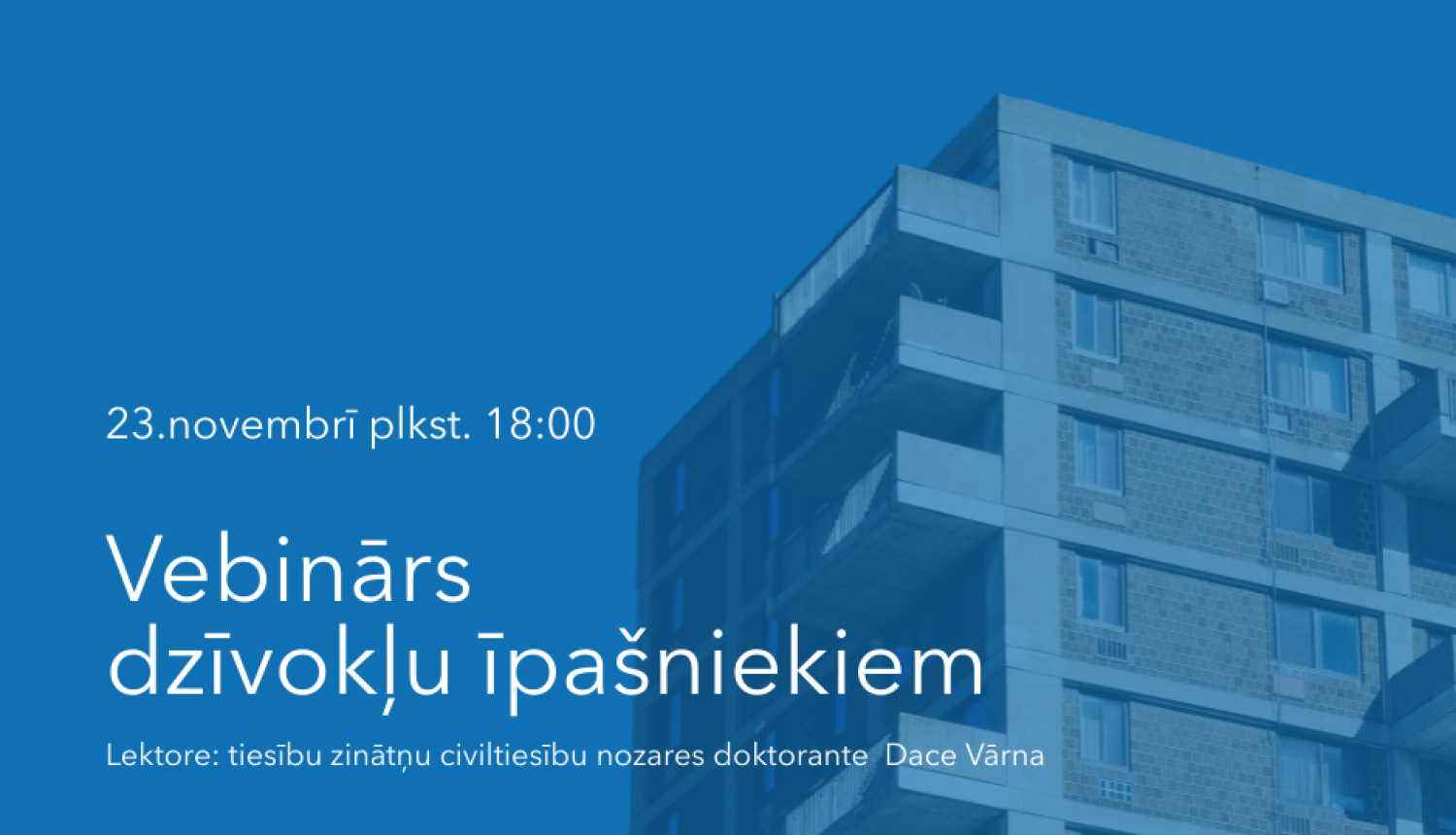 Aicina piedalīties vebinārā dzīvokļu īpašniekiem par mājokļa pārvaldīšanu