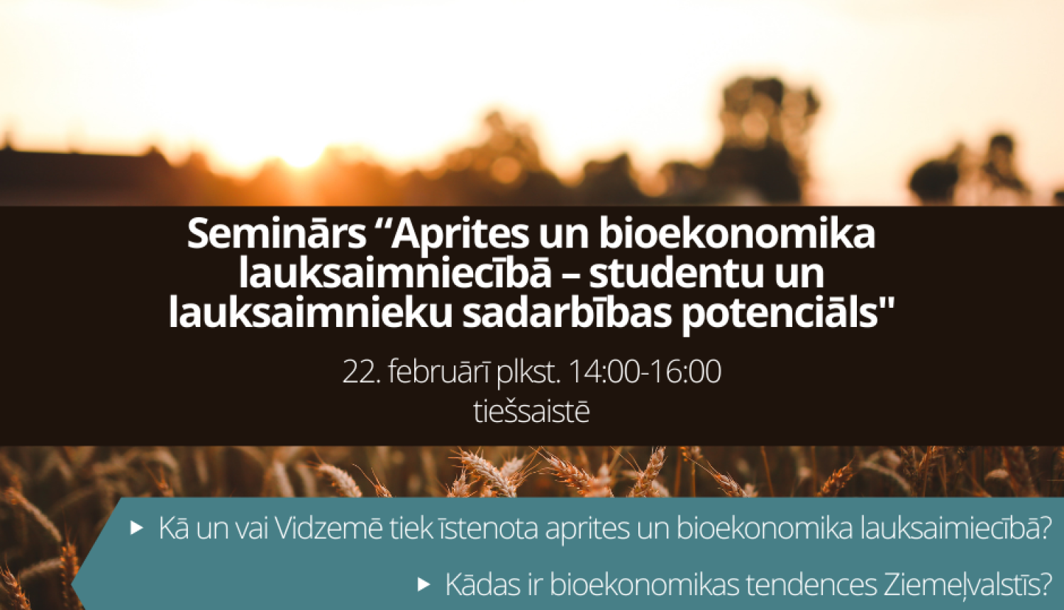 Vidzemes Inovāciju nedēļas ietvaros norisināsies seminārs “Aprites un bioekonomika lauksaimniecībā – studentu un lauksaimnieku sadarbības potenciāls”