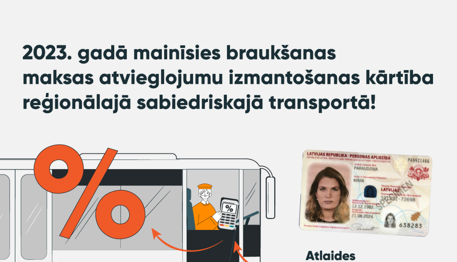 Par braukšanas maksas atvieglojumu izmantošanas kārtības izmaiņām reģionālajā sabiedriskajā transportā