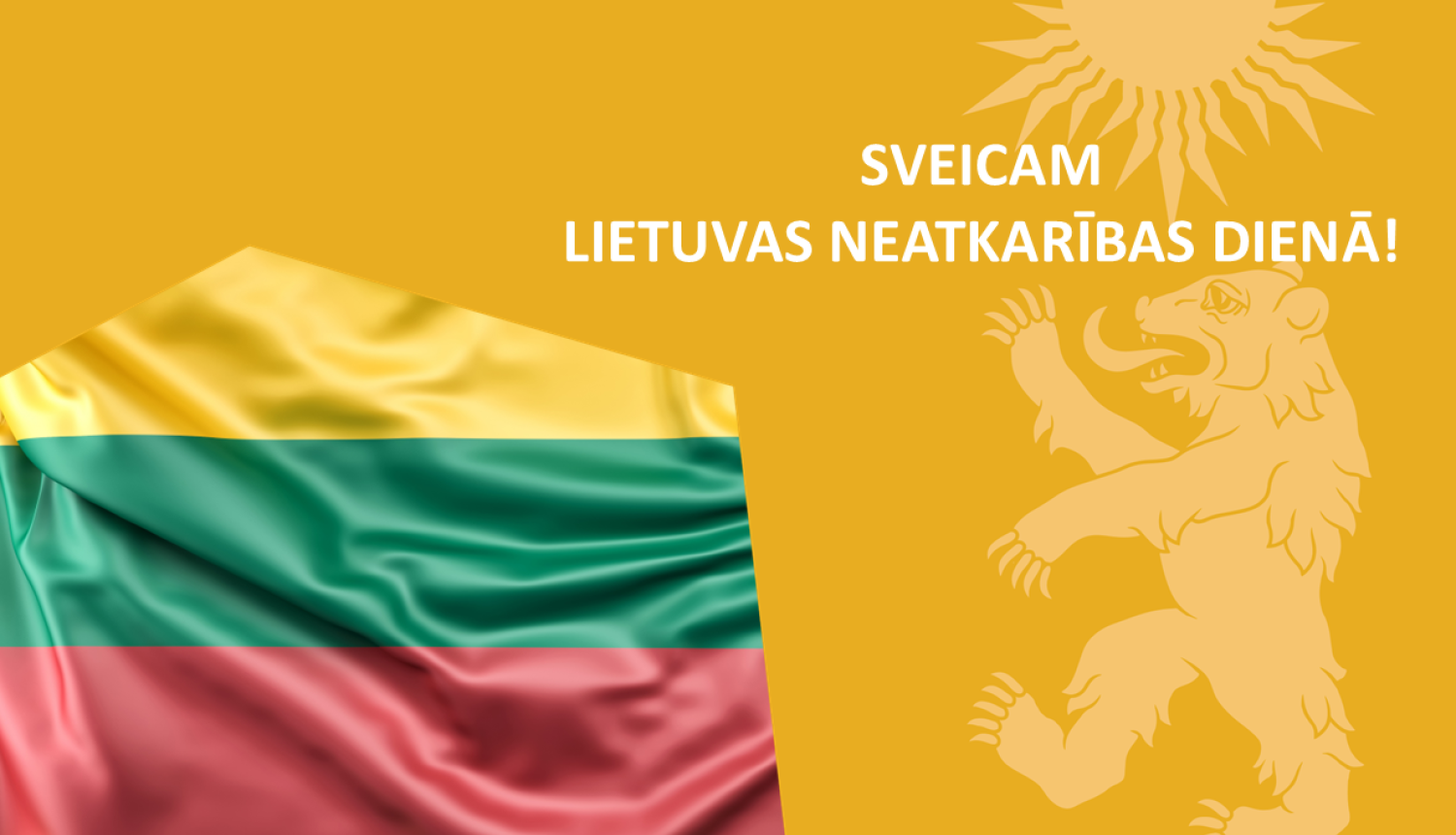 Sveicam Lietuvas Neatkarības dienā!