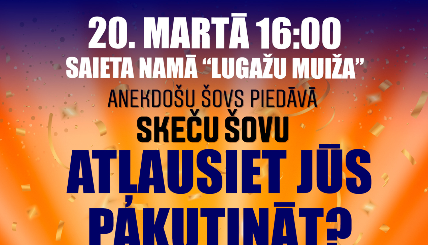 20. martā Lugažu muižā notiks skeču šovs “Atļausiet jūs pakutināt?”