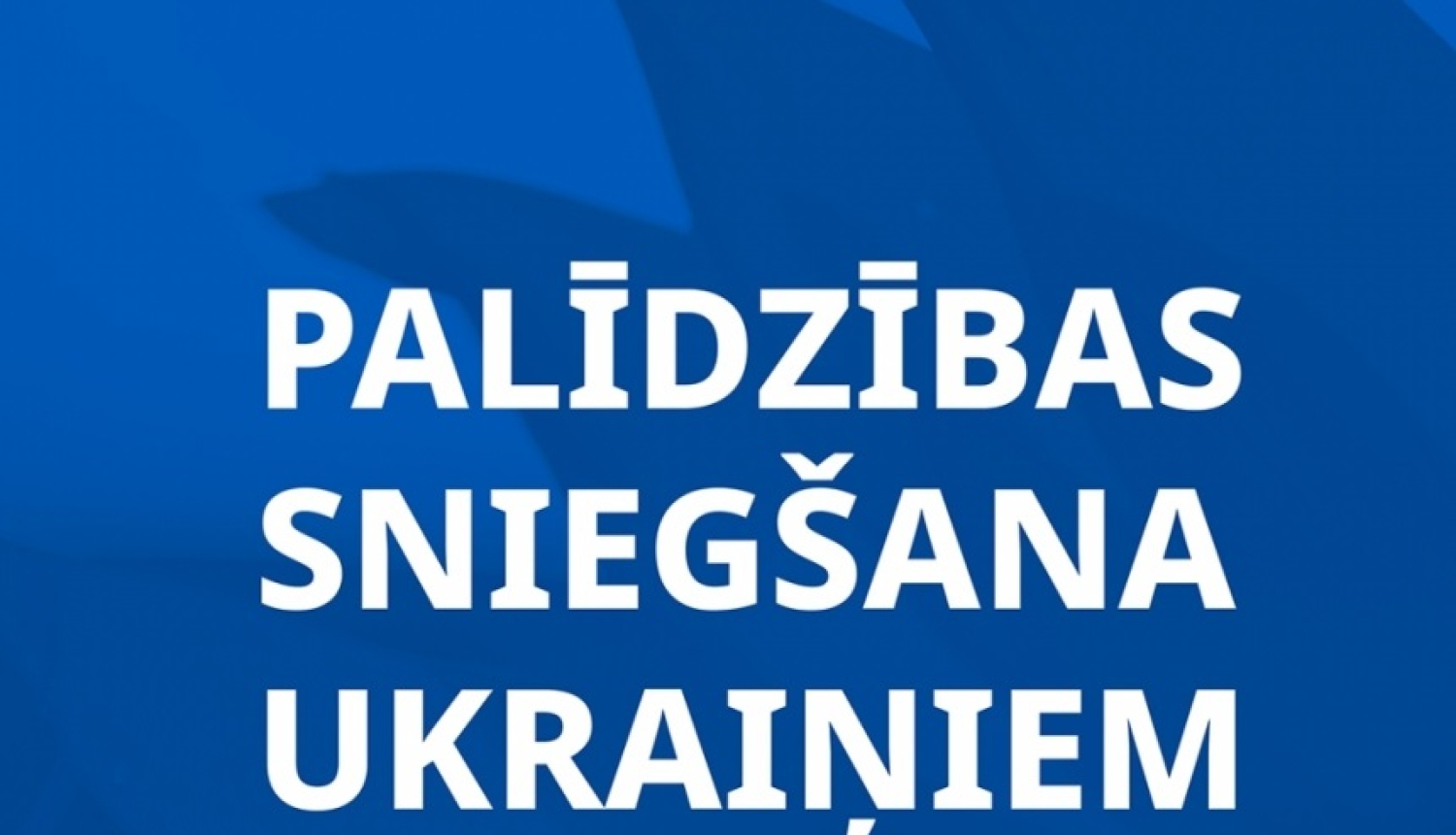 Palīdzības sniegšana Ukrainai un Ukrainas bēgļiem: kur vērsties?