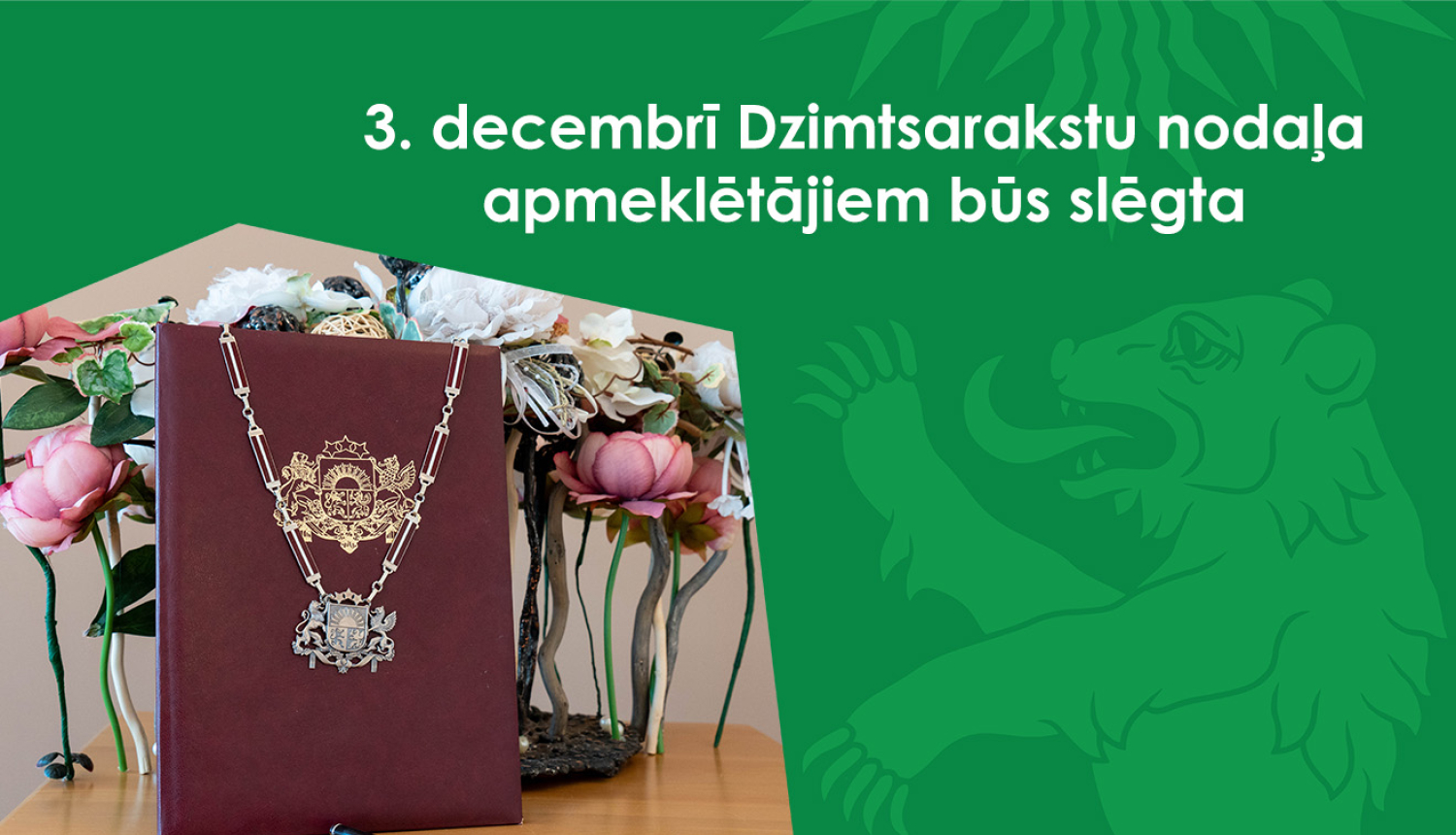 Dzimtsarakstu nodaļas darba laiks 3. decembrī 