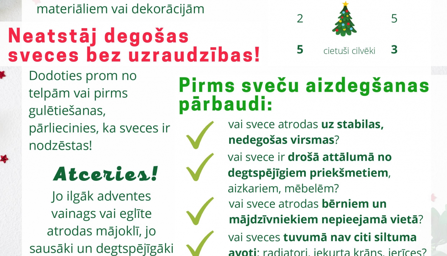 Adventes laikā atcerieties par drošību!