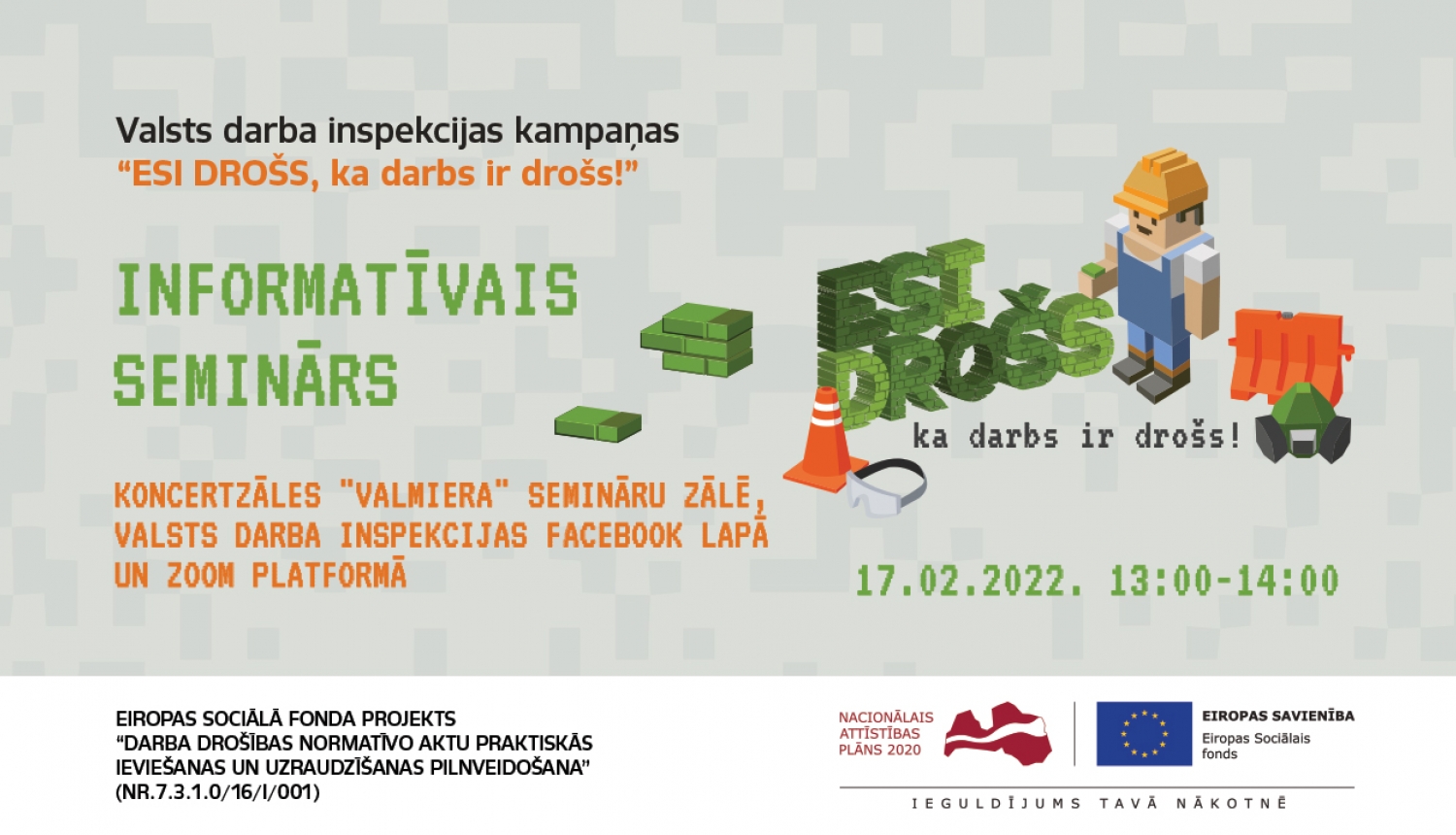Aicinām uz informatīvo semināru Vidzemē “ESI DROŠS, ka darbs ir drošs!”