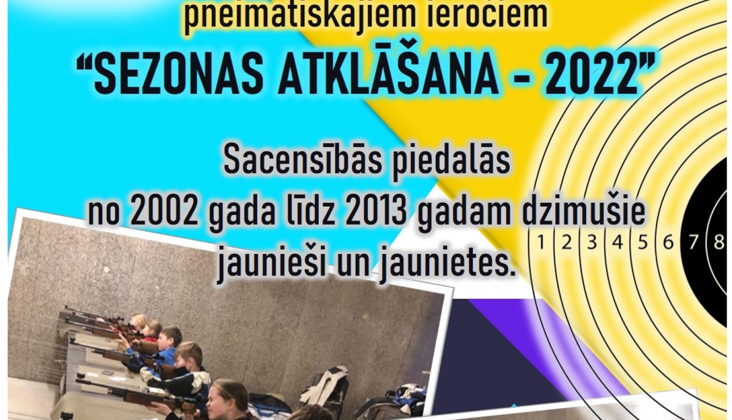 Atklātās sacensības šaušanā ar pneimatiskajiem ieročiem "Sezonas atklāšana - 2022”