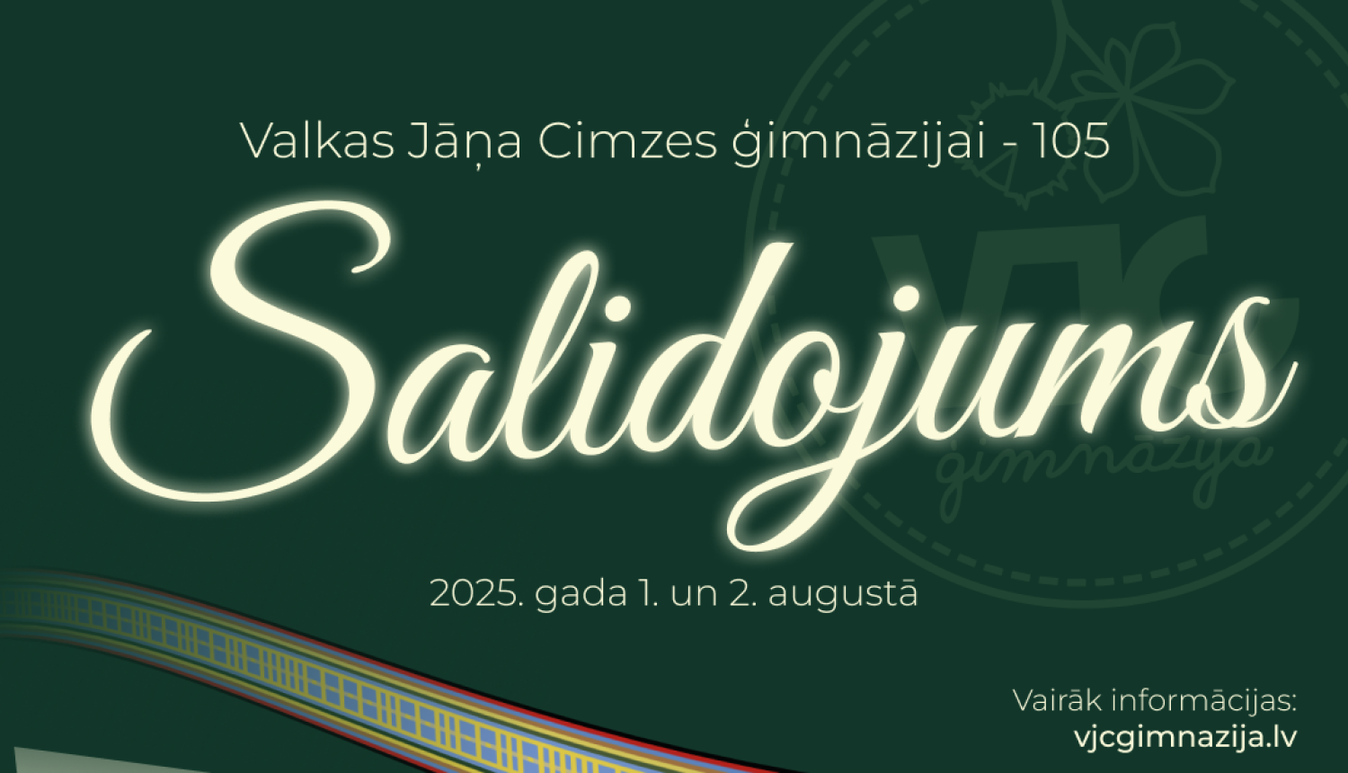 Tumši zaļa afiša ar pasākumiem un abām Valkas skolu ēkām