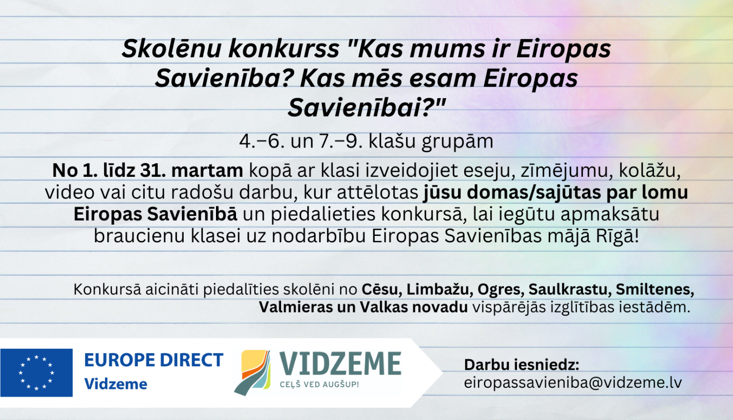 Vidzemē norisinās skolēnu klašu konkurss “Kas mums ir Eiropas Savienība? Kas mēs esam Eiropas Savienībai?”